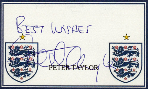 England caretaker manager & U21 coach PETER TAYLOR signed England card.