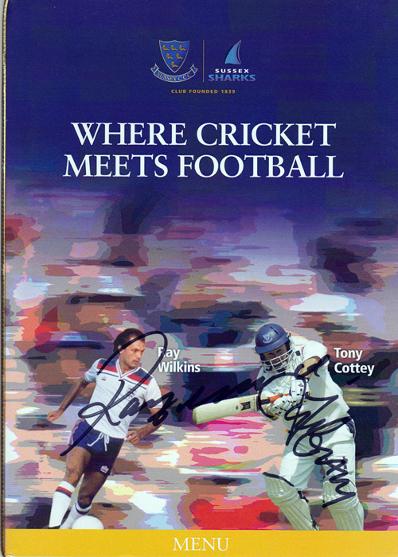 RAY WILKINS (ex-England football captain) & TONY COTTEY (Sussex CCC) signed dinner menu.