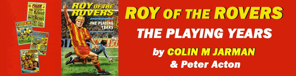 Colin Jarman Roy of the Rovers The Playing Years book